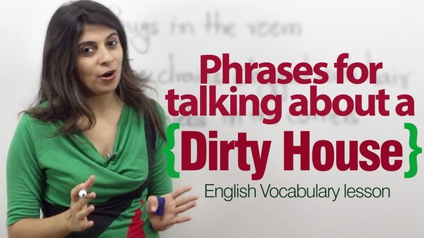 English phrases Vocabulary to describe a dirty house Basic English speaking