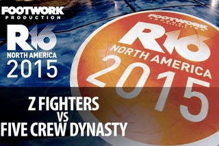 R16 2015 N. America-  Z Fighters vs Five Crew Dynasty