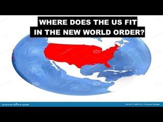 WHERE DOES THE US FIT IN THE NEW WORLD ORDER?