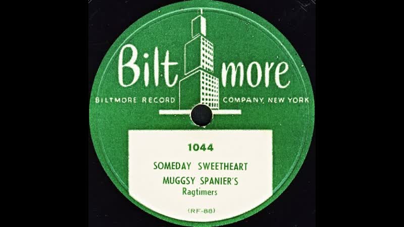SOMEDAY SWEETHEART MUGGSY SPANIER S