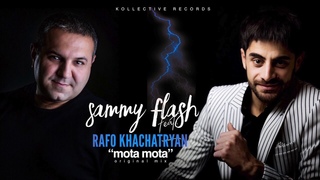 Sammy Flash - “Mota Mota“ ft. Rafo Khachatryan