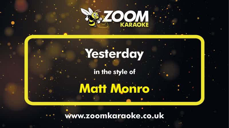 Matt Monro Yesterday Karaoke Version from Zoom