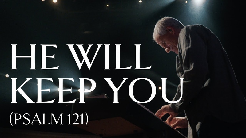 He Will Keep You ( Psalm 121) Official