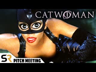Catwoman (2004) Pitch Meeting