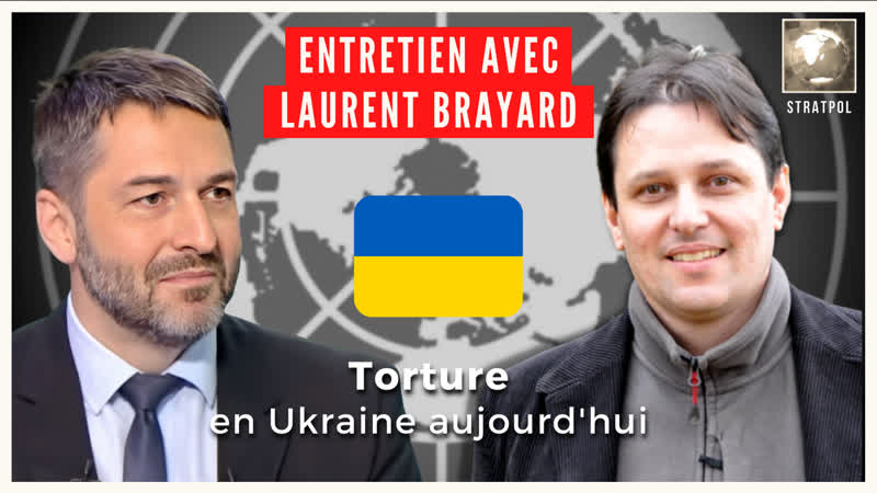 03 05 2022 Stratpol Torture en Ukraine. Entretien avec Laurent