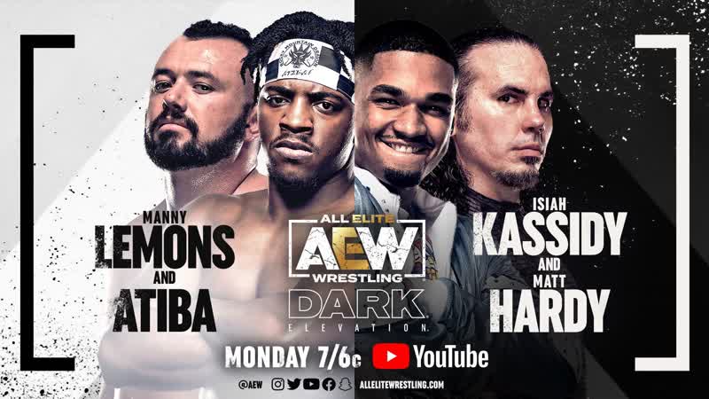 AEW Dark: Elevation Matt Hardy Isiah Kassidy vs Manny Lemons