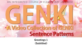 GENKI: Greetings 1 (Subtitled)