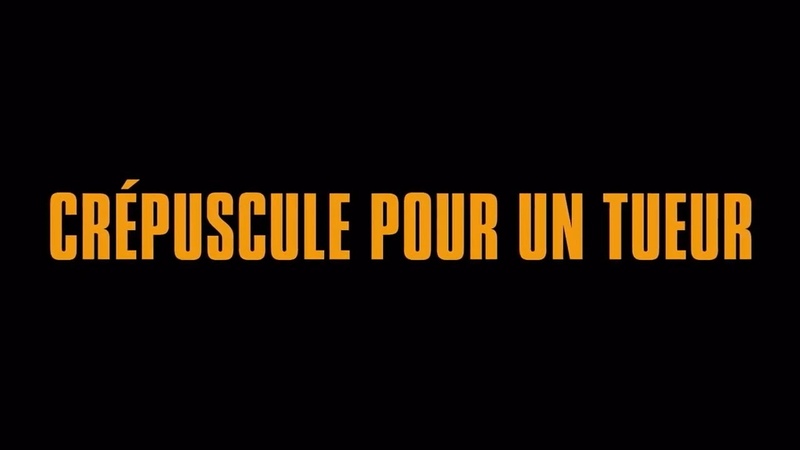 CRE PUSCULE POUR UN TUEUR (2022)