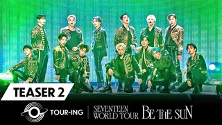 ’TOUR-ING : SEVENTEEN WORLD TOUR [BE THE SUN]’ VOD Teaser #2