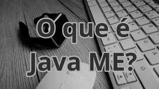 O que  Java ME