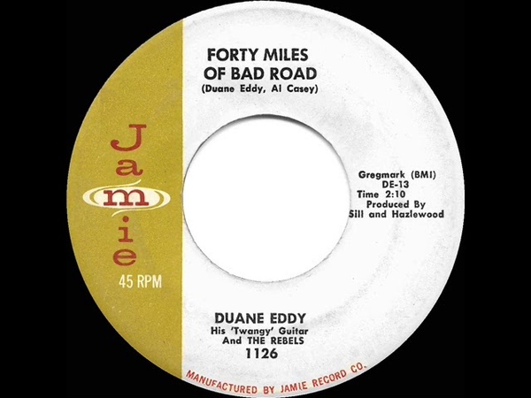 1959 HITS ARCHIVE: Forty Miles Of Bad Road Duane