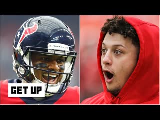 If Deshaun Watson were KC's QB instead of Patrick Mahomes, would they win just as much | Get Up