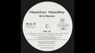 Heather Headley ‎– He Is (Widelife’s Pleasure Releaser Club Mix)
