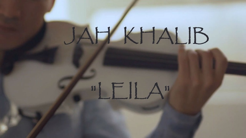 Jah Khalib Leila, Violin Cover, Talant Kosmosbekov,