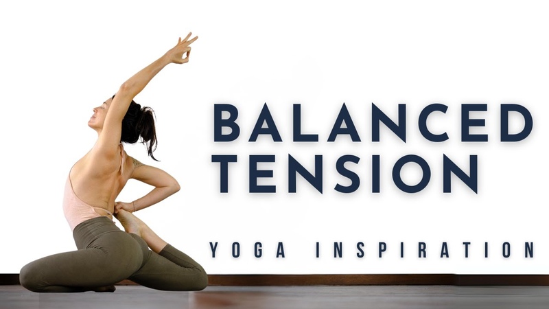 Yoga Inspiration: Balanced Tension, Meghan Currie