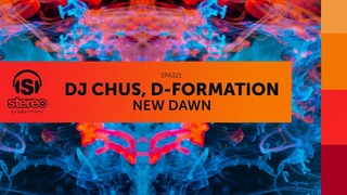 DJ Chus, D-Formation - New Dawn - Stereo Productions