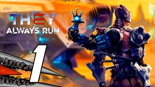 They Always Run - Gameplay Walkthrough Part 1 (No Commentary, PC)