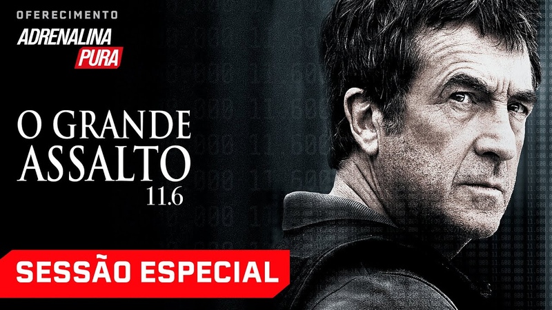 O Grande Assalto 11. 6 Filme Completo Dublado Filme de Ação, Sessão Adrenalina